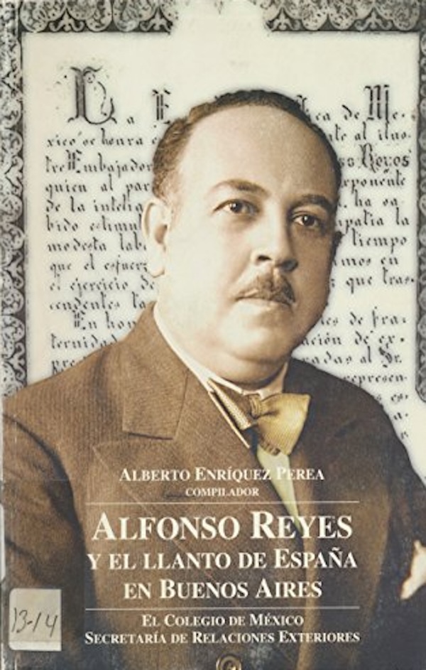 Alfonso Reyes y el llanto de España en Buenos Aires, 1936-1937
